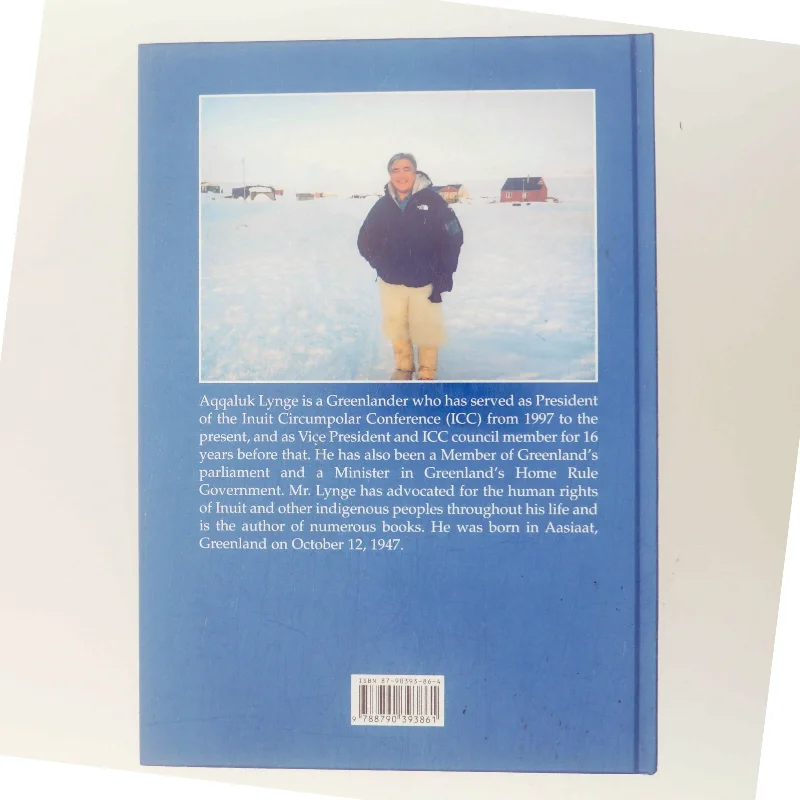 The right to return : fifty years of struggle by relocated Inughuit in Greenland : complete with an English translation of Denmark's Eastern High Court Ruling af Aqqaluk Lynge (Bog)