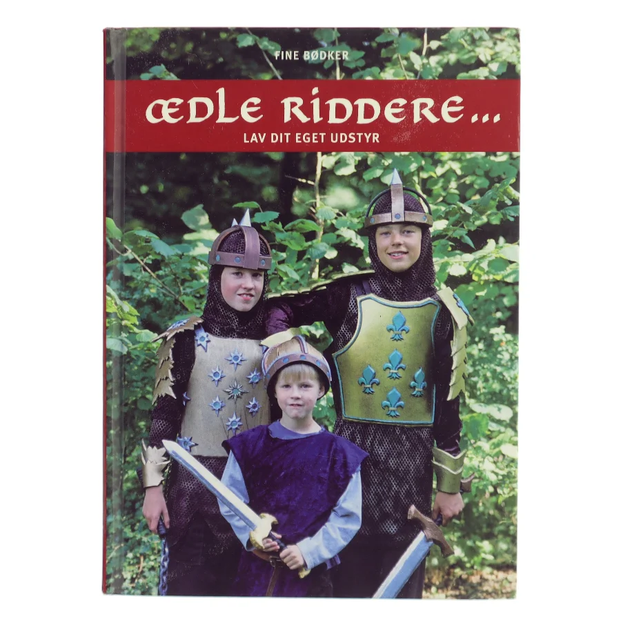 Ædle riddere... af Fine Bødker (Bog)