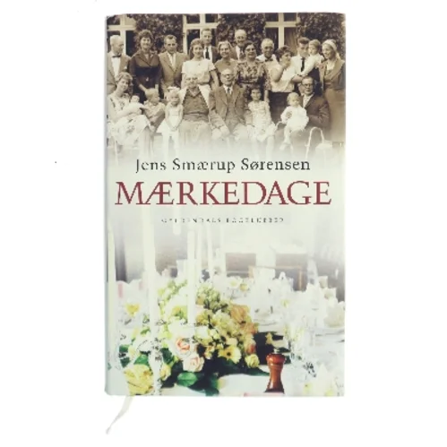 Mærkedage : en historie af Jens Smærup Sørensen (Bog)