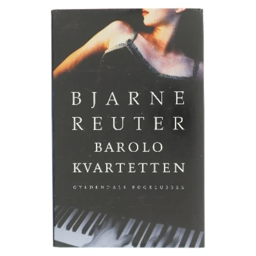 Barolo kvartetten af Bjarne Reuter (Bog)