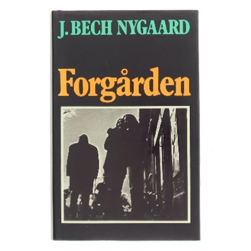 Forgården af J. Bech Nygaard (Bog)