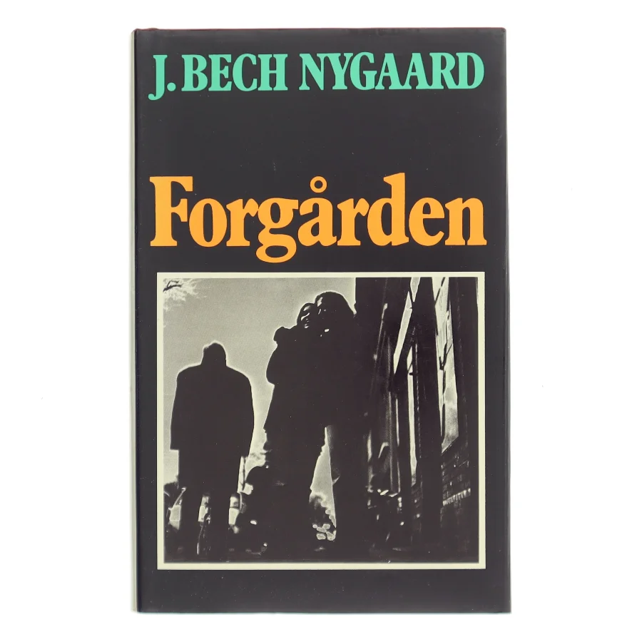 Forgården af J. Bech Nygaard (Bog)