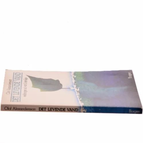 Det levende vand af Olof Alexandersson (Bog)