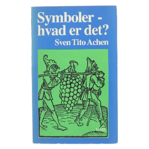Symboler - hvad er det? af Sven Tito Achen (Bog)