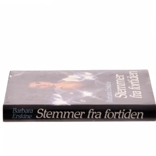 Stemmer fra fortiden af Barbara Erskine (Bog)