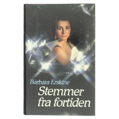 Stemmer fra fortiden af Barbara Erskine (Bog)