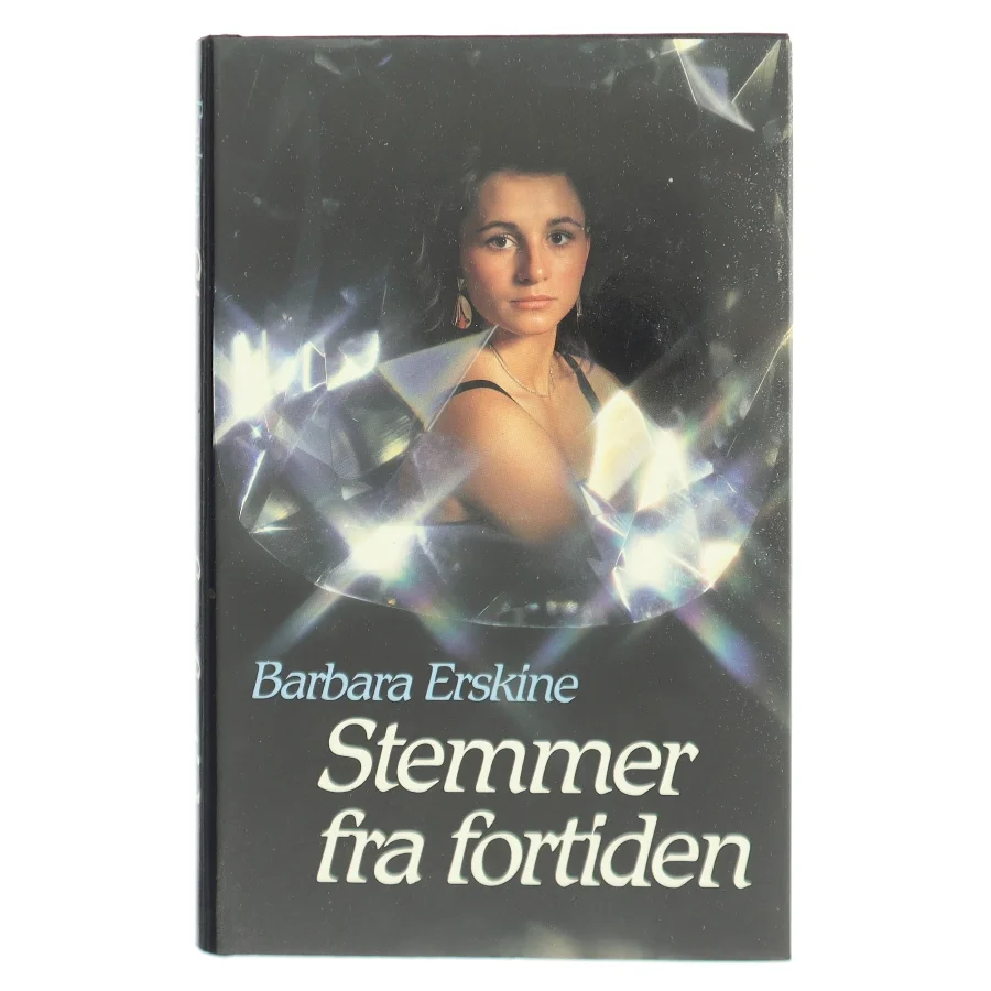 Stemmer fra fortiden af Barbara Erskine (Bog)