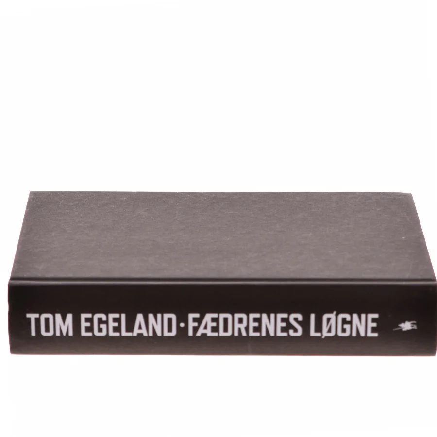 Fædrenes løgne af Tom Egeland (Bog)
