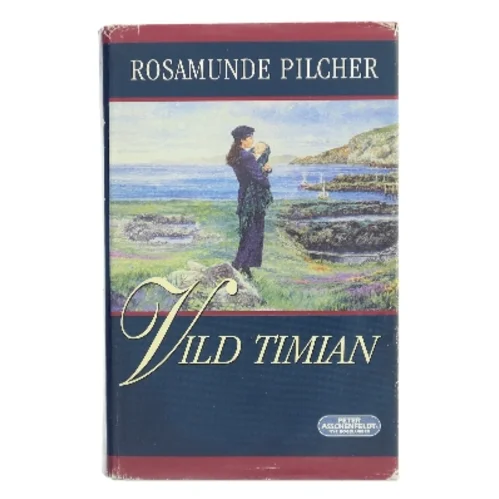 Vild timian af Rosamunde Pilcher (Bog)
