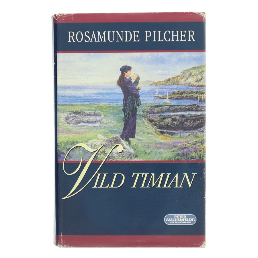 Vild timian af Rosamunde Pilcher (Bog)