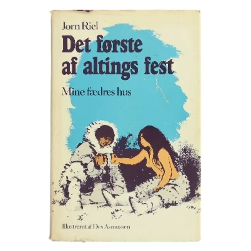 Det første af altings fest af Jørn Riel (Bog)