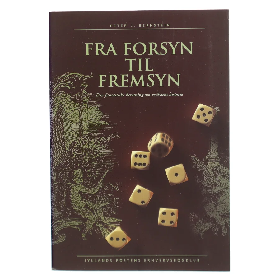 Fra forsyn til fremsyn af Peter L. Bernstein (Bog)