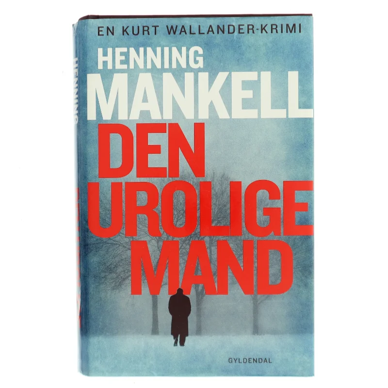 Den urolige mand af Henning Mankell (Bog)