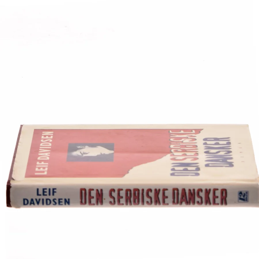 Den serbiske dansker af Leif Davidsen (Bog)