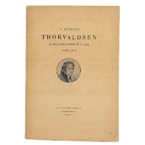 Thorvaldsen: Manddomsaarene i Rom 1797-1819 af Th. Oppermann (Bog)