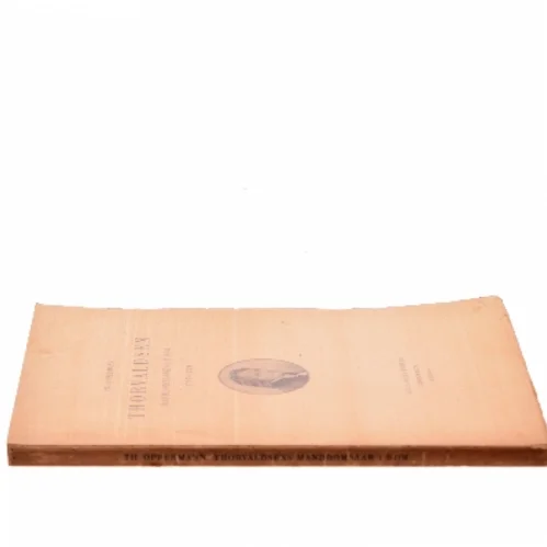 Thorvaldsen: Manddomsaarene i Rom 1797-1819 af Th. Oppermann (Bog)