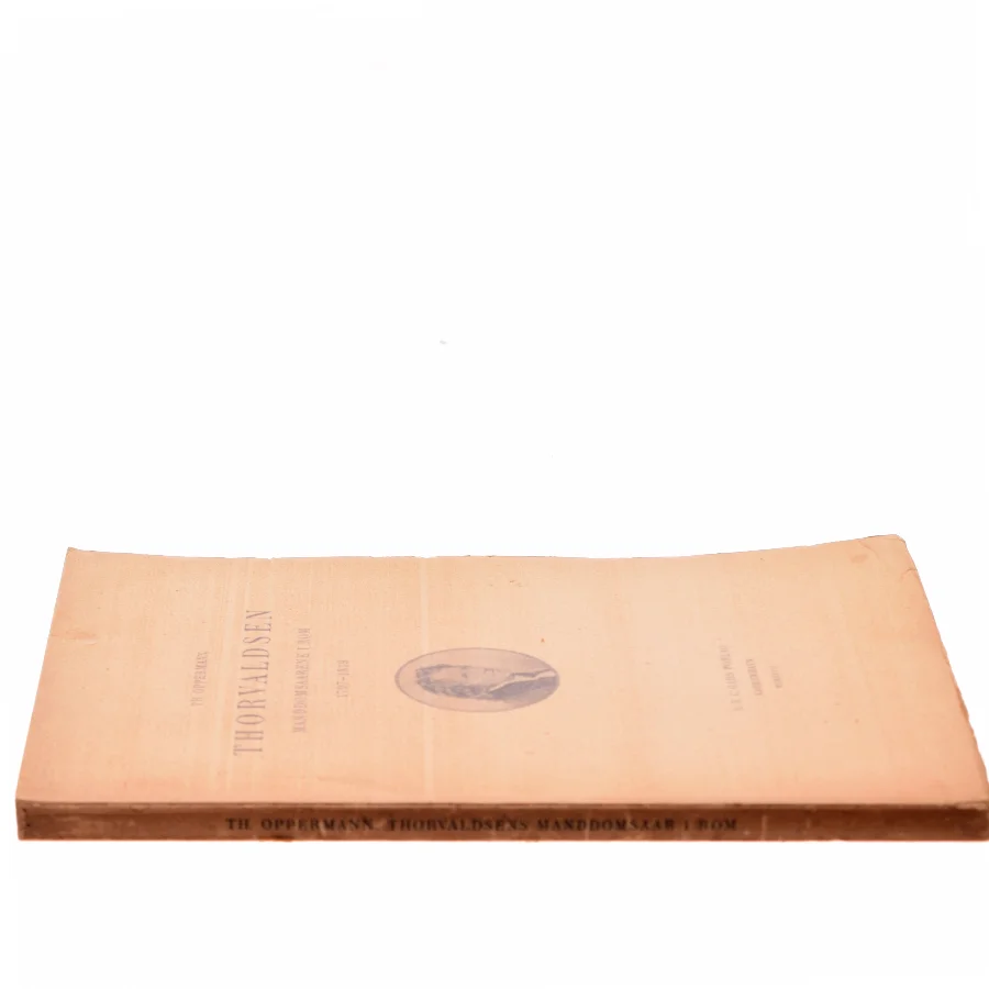 Thorvaldsen: Manddomsaarene i Rom 1797-1819 af Th. Oppermann (Bog)