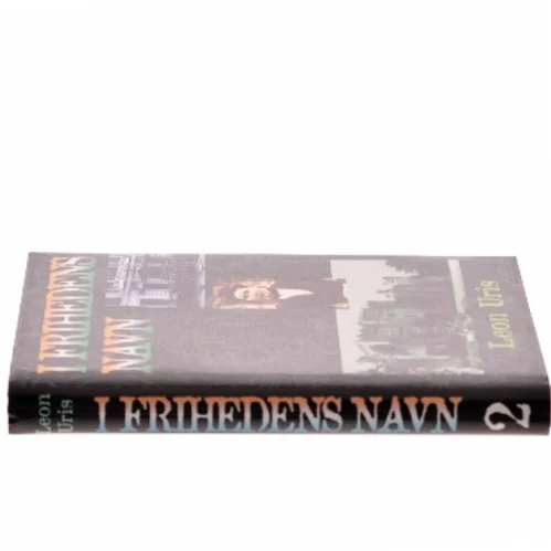 I Frihedens Navn af Leon Uris (Bog)