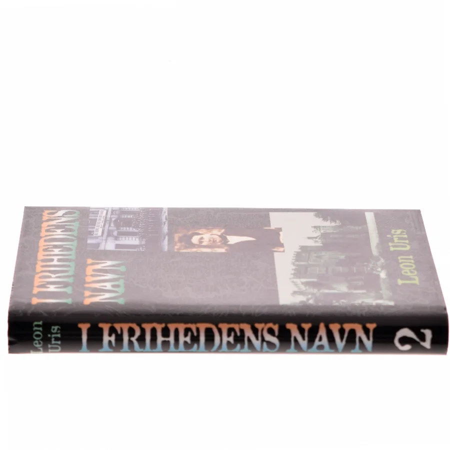 I Frihedens Navn af Leon Uris (Bog)