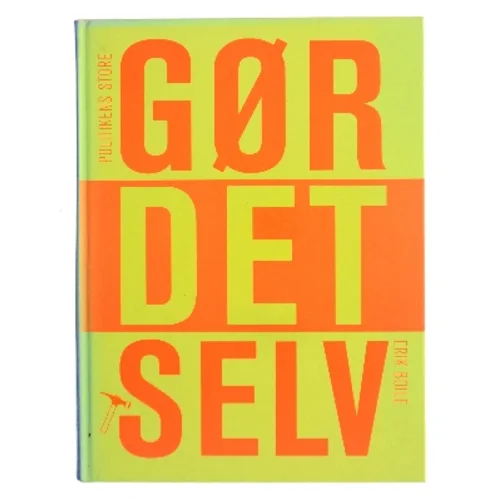 Politikens store gør det selv-bog af Erik Boile (Bog)