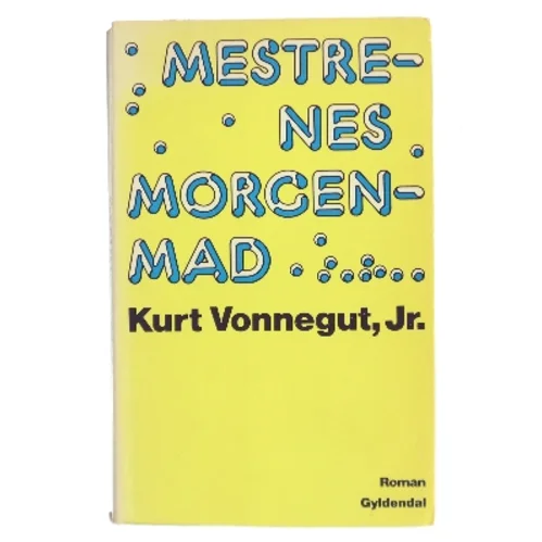 Mestrenes morgenmad af Kurt Vonnegut, Jr. (Bog)