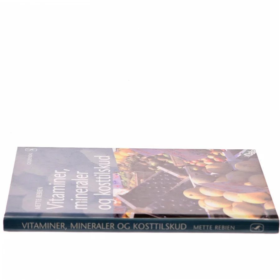 Vitaminer, mineraler og kosttilskud af Mette Rebien (Bog)