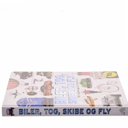 Biler, tog, skibe og fly : fart og transport til alle tider af Clive Gifford (Bog)