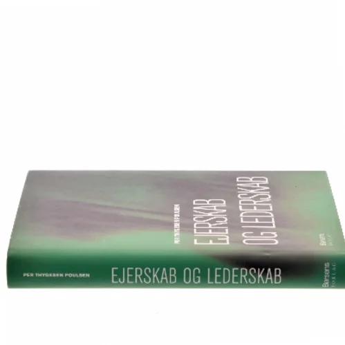 Ejerskab og lederskab af Per Thygesen Poulsen (Bog)