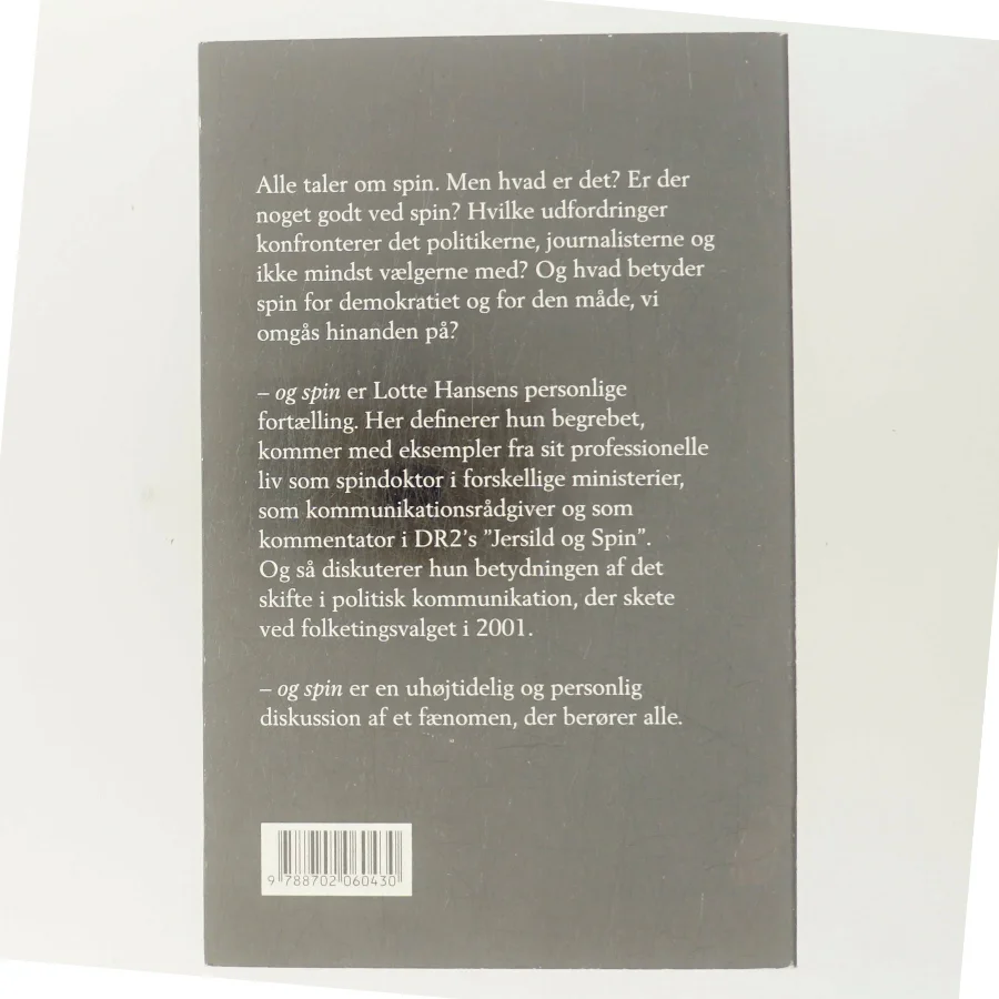 - Og spin af Lotte Hansen (f. 1972) (Bog)