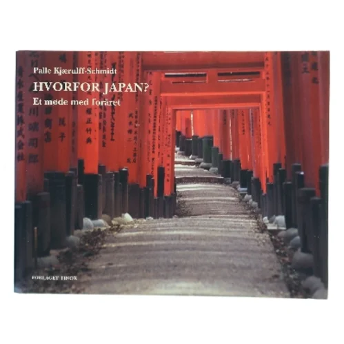 Hvorfor Japan? af Palle Kjærulff-Schmidt (Bog)