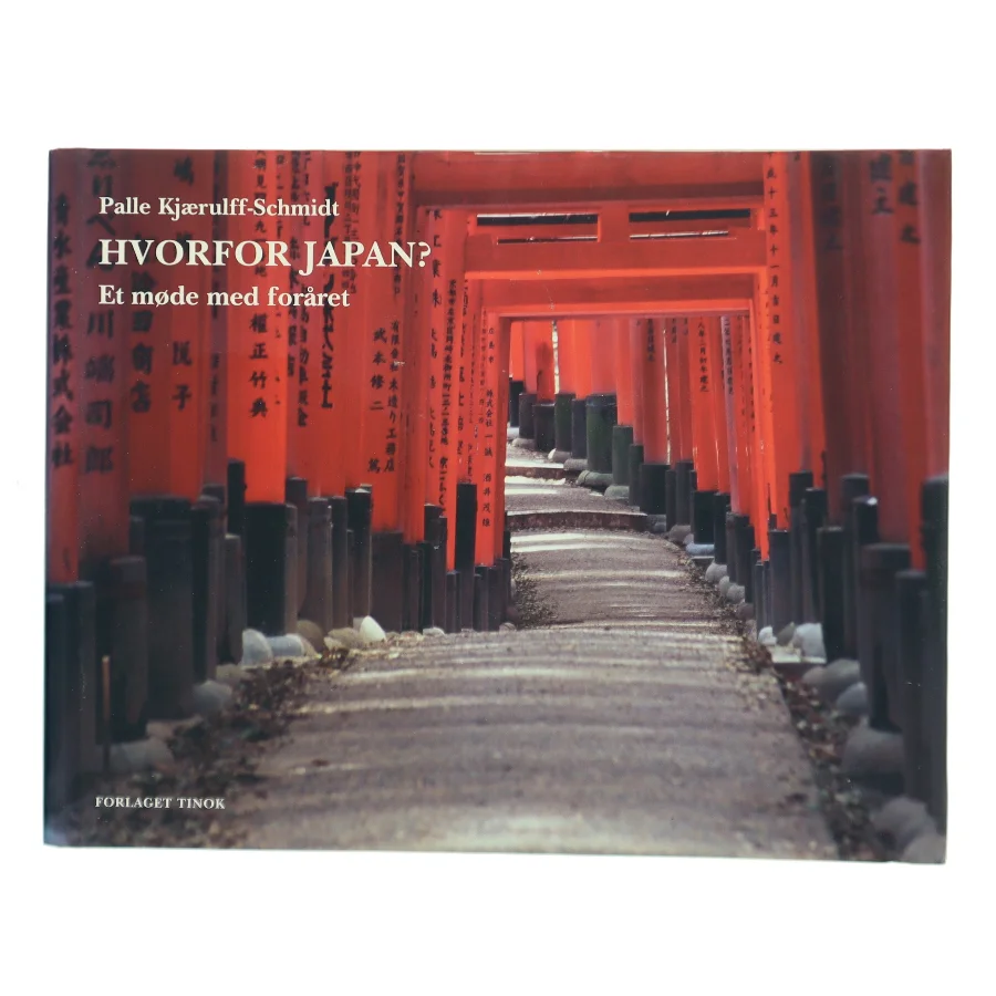 Hvorfor Japan? af Palle Kjærulff-Schmidt (Bog)