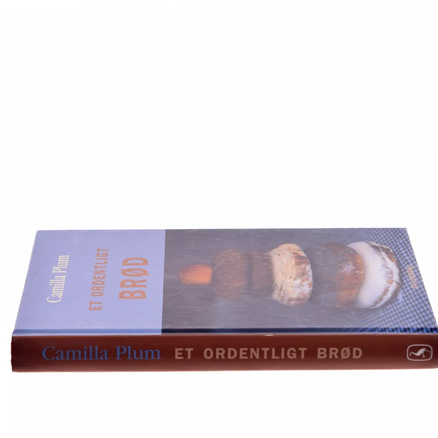 Et ordentligt brød af Camilla Plum (Bog)