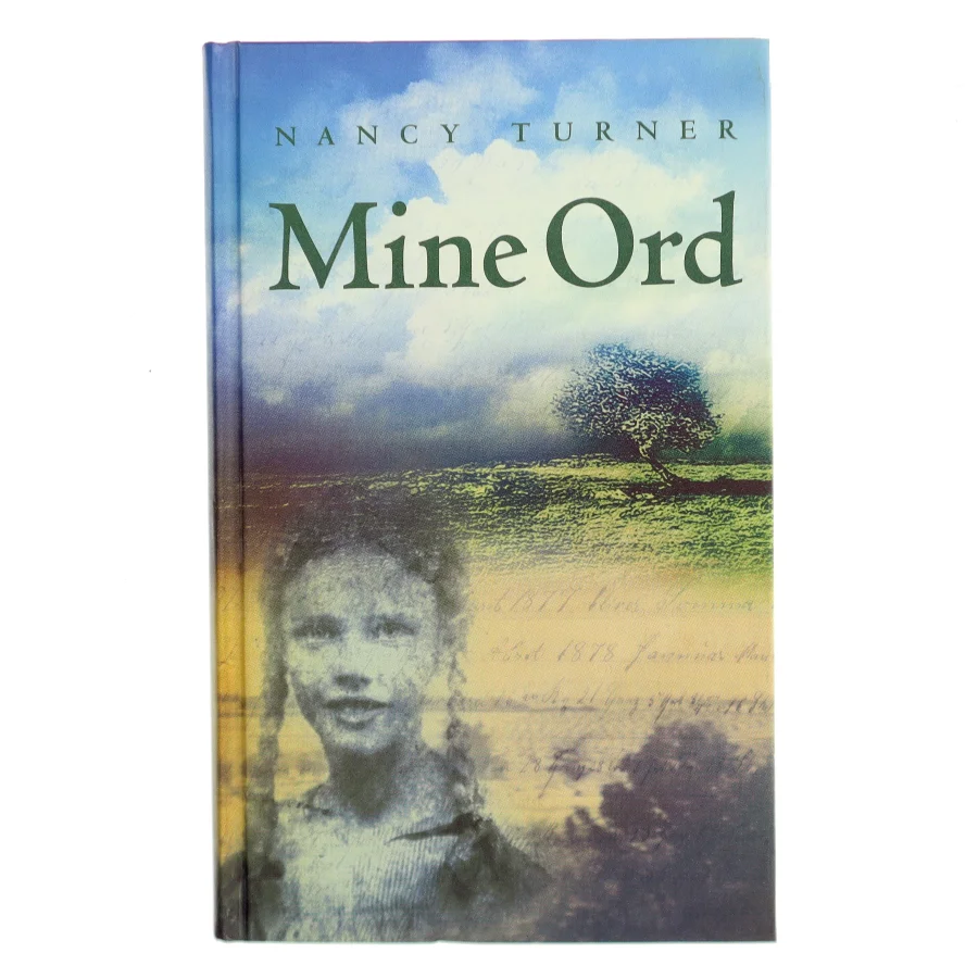 Mine ord : Sarah Agnes Prines dagbog, 1881-1901 : Arizona-territoriet af Nancy E. Turner (Bog)