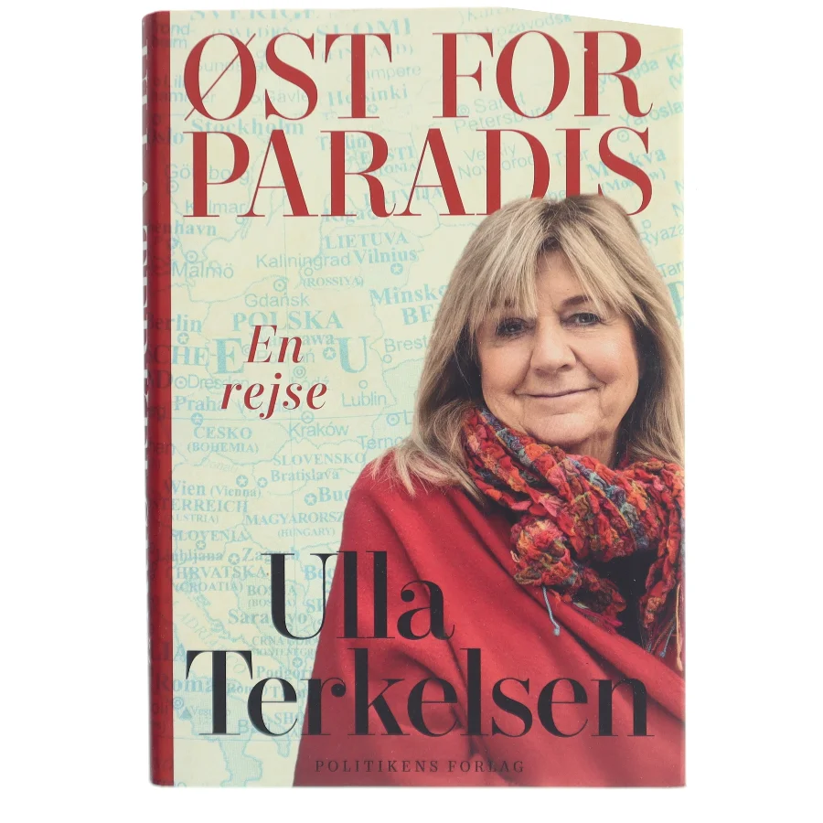 Øst for Paradis af Ulla Terkelsen (Bog)