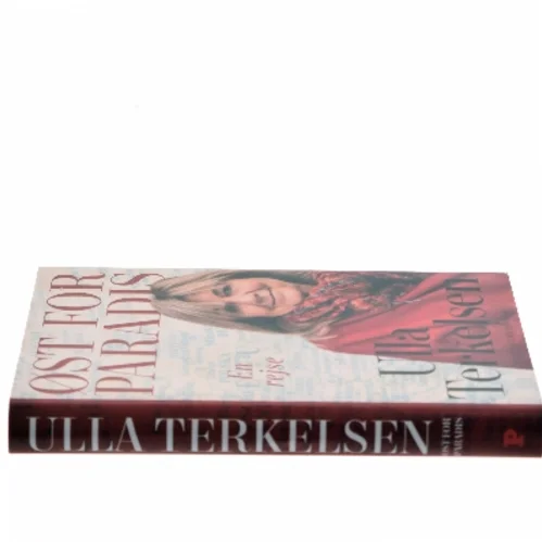 Øst for Paradis af Ulla Terkelsen (Bog)