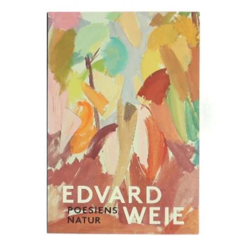 Poesiens Natur af Edvard Weie (Bog)