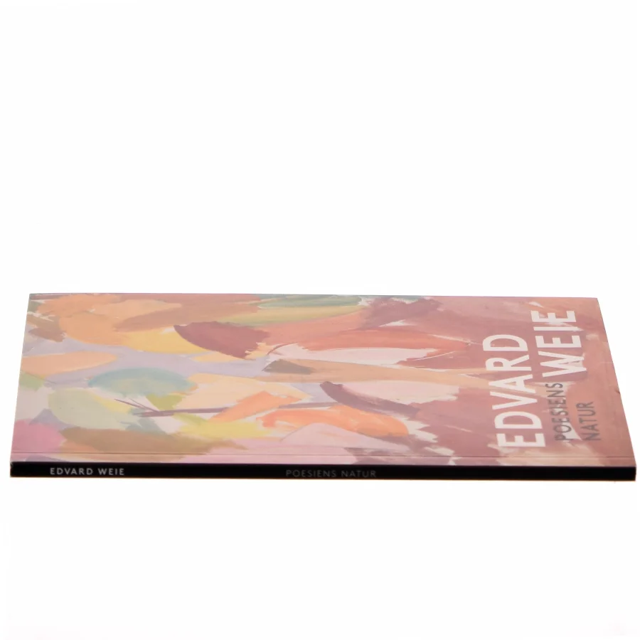 Poesiens Natur af Edvard Weie (Bog)