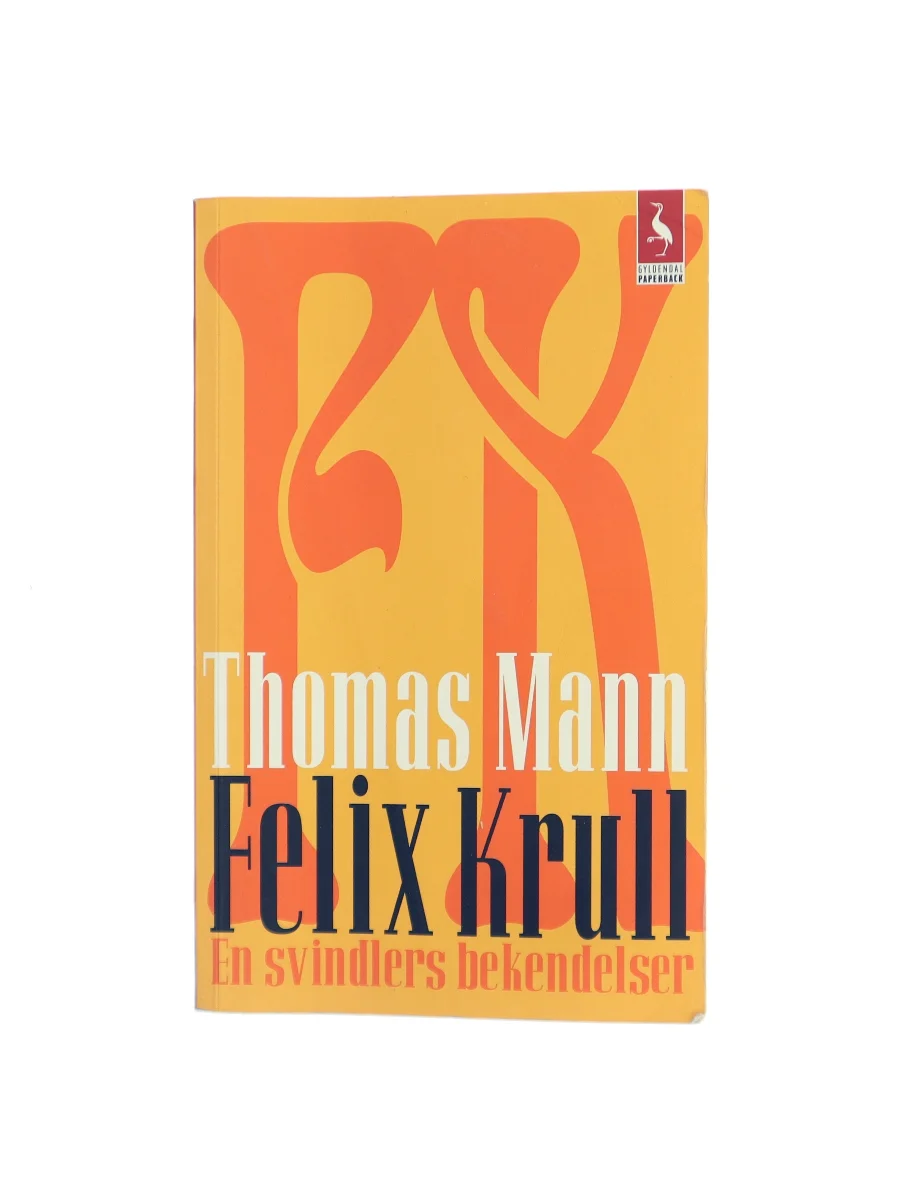 Forsiden af Felix Krull : en svindlers bekendelser af Thomas Mann