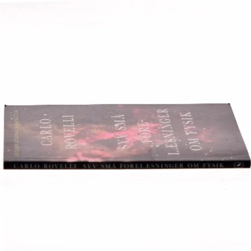 Syv små forelæsninger om fysik af Carlo Rovelli (Bog)
