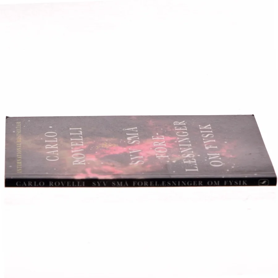 Syv små forelæsninger om fysik af Carlo Rovelli (Bog)