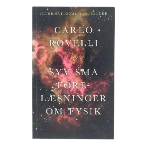 Syv små forelæsninger om fysik af Carlo Rovelli (Bog)