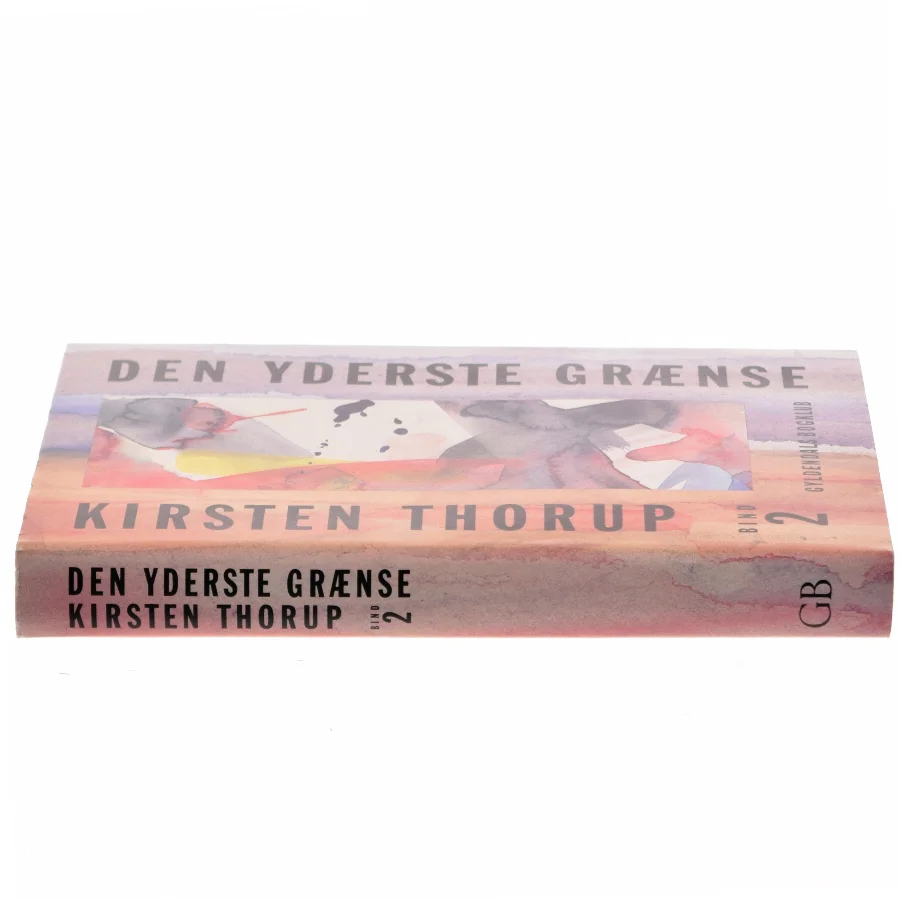 Den yderste grænse af Kirsten Thorup fra Gyldendals Bogklub af Kirsten Thorup (Bog)
