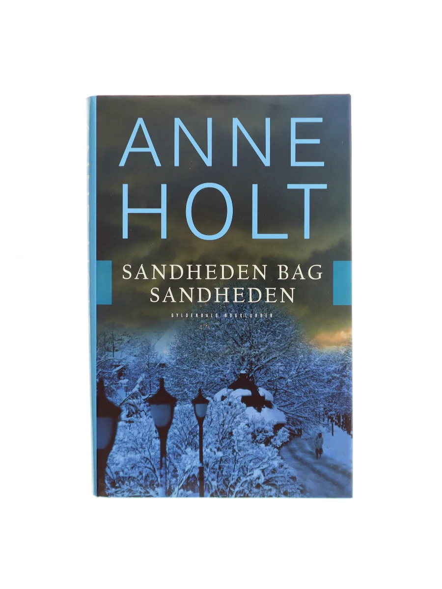 Forsiden af Sandheden bag sandheden : en Hanne Wilhelmsen-roman af Anne Holt