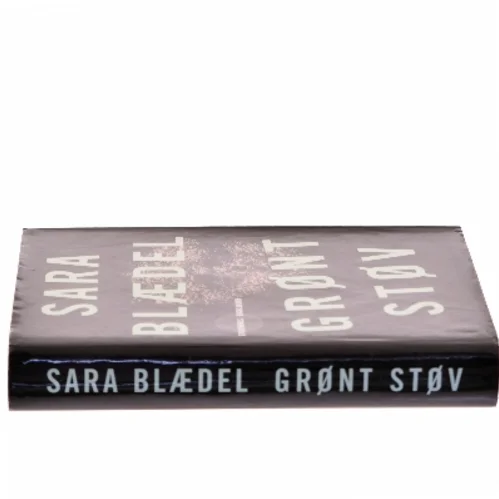 Grønt støv : roman af Sara Blædel (Bog)