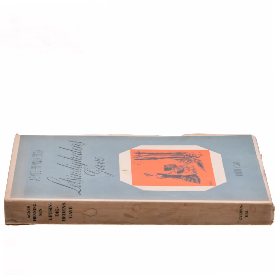 Letsindighedens Gave af Agnes Henningsen (Bog)