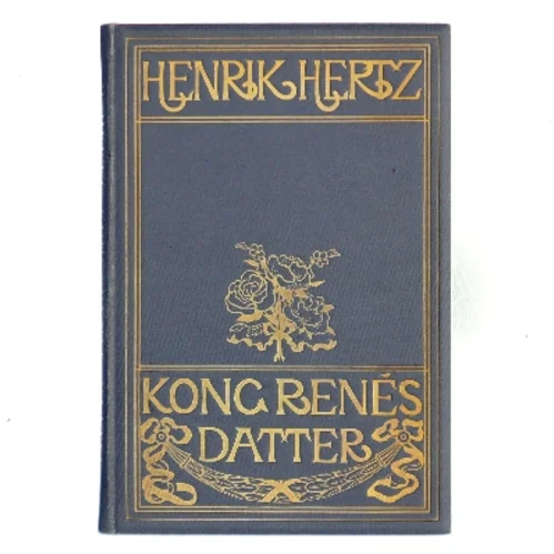 Kong Renés datter af Henrik Hertz (Bog)