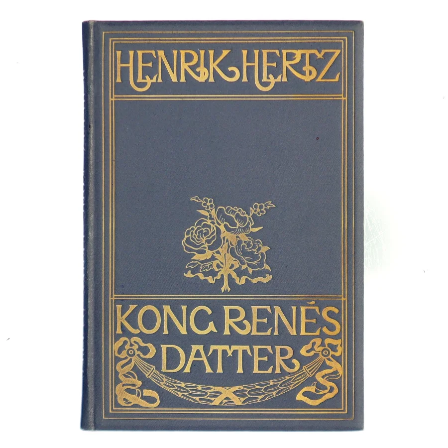 Kong Renés datter af Henrik Hertz (Bog)