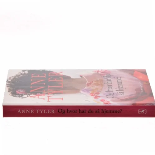 Og hvor har du så hjemme? af Anne Tyler (Bog)