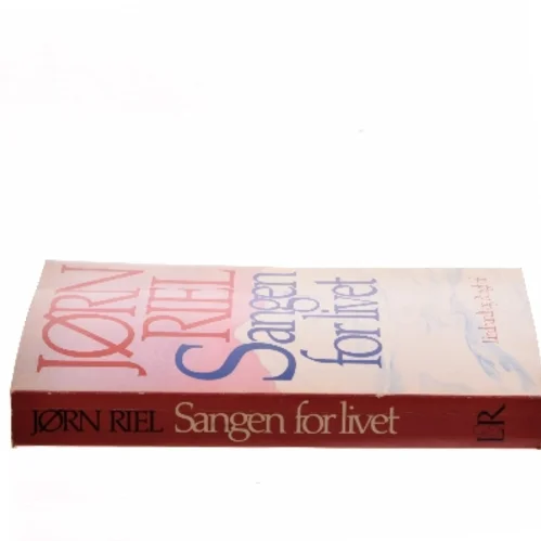 Sangen for livet af Jørn Riel (Bog)