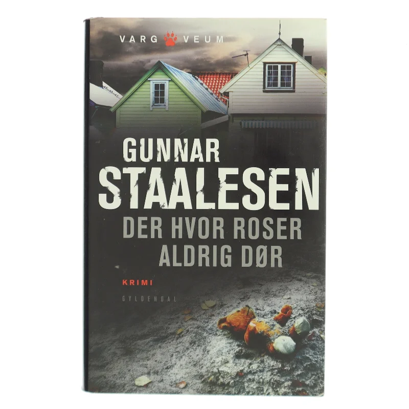 Der hvor roser aldrig dør af Gunnar Staalesen (Bog)